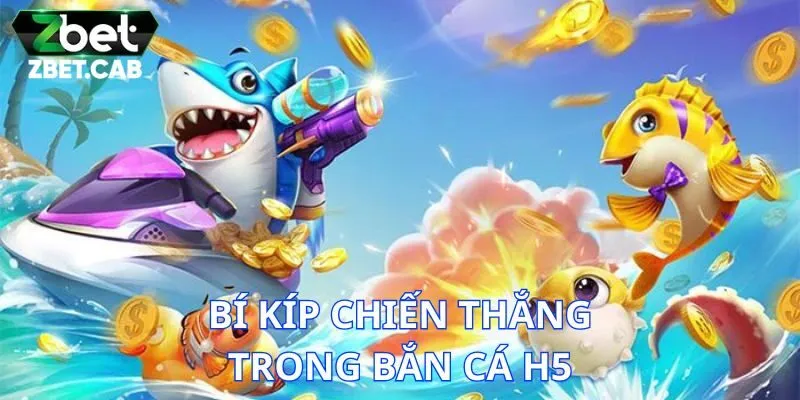 Tips chơi giành thắng lớn 